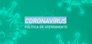 Coronavírus Política de Atendimento